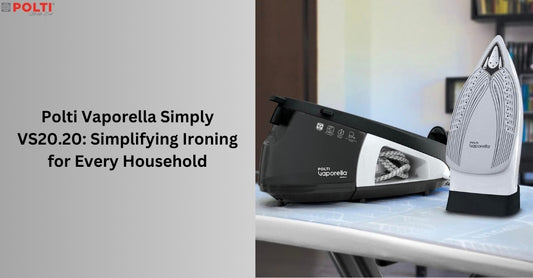 Polti Vaporella Simply VS20.20: Simplifying Ironing for Every Household