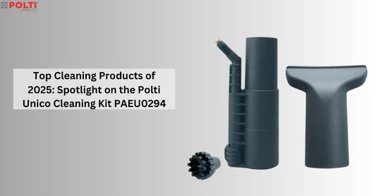 Top Cleaning Products of 2025: Spotlight on the Polti Unico Cleaning Kit PAEU0294